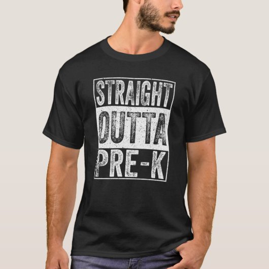 Straight Outta Pre k School  Graduation T-shirt (Voorkant)