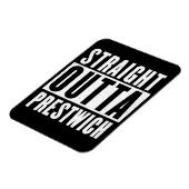 Straight Outta Prestwich Magneet (Linkerzijde)