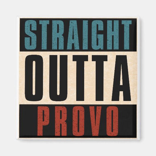 Straight Outta Provo Utah UT Magneet (Voorkant)