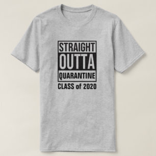 Straight Outta Quarantine Class of 2020 T-Shirt