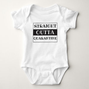 Straight Outta Quarantine Funny Gezegde Black Whit Romper