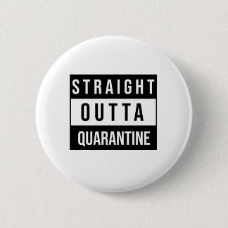 Straight Outta Quarantine Ronde Button 5,7 Cm