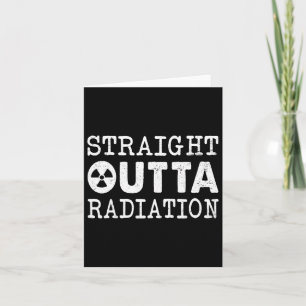 Straight Outta Radiation Cancer Awareness Warrior Kaart