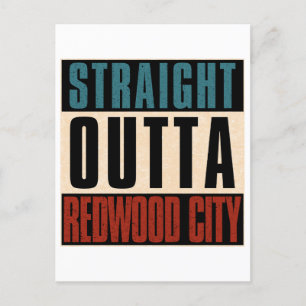 Straight Outta Redwood City Californië Briefkaart