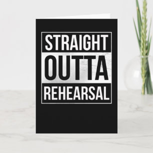 Straight Outta Rehearal Theater Artist Performer Kaart