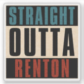 Straight Outta Renton Washington, Verenigde Staten Sticker (Voorkant)