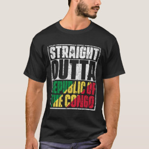 Straight Outta Republic of Congo Flag T-shirt