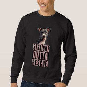 Straight Outta Rescue Pit Bulls Mannen Vrouwen Tee Trui