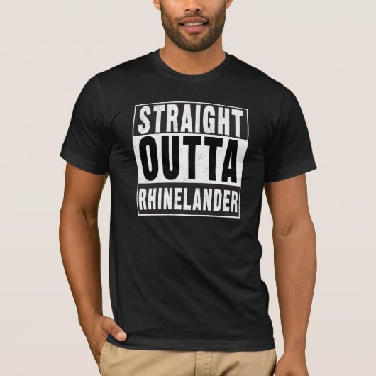 Straight Outta Rhinelander Tshirt (Voorkant)