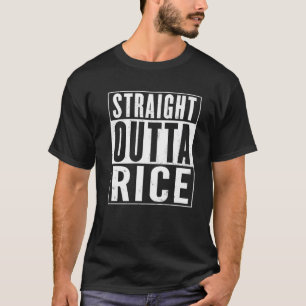 Straight Outta Rice  Distress Funny T-shirt