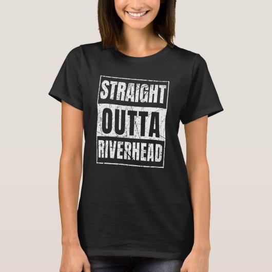 Straight Outta Riverhead New York T-shirt (Voorkant)