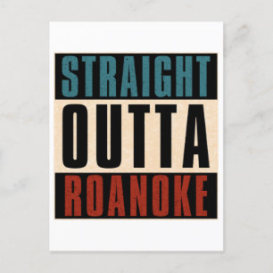 Straight Outta Roanoke Virginia VA Briefkaart