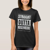 Straight Outta Rosenberg T-shirt (Voorkant)