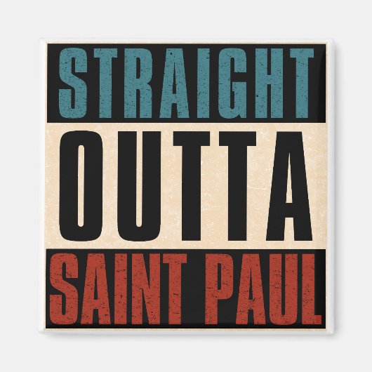 Straight Outta Saint Paul Minnesota MN Magneet (Voorkant)