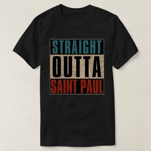 Straight Outta Saint Paul Minnesota MN T-shirt (Design voorkant)