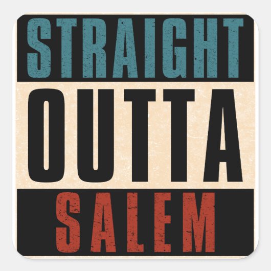Straight Outta Salem Oregon OR Vierkante Sticker (Voorkant)