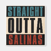 Straight Outta Salinas Californië Magneet (Voorkant)