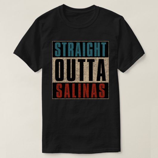 Straight Outta Salinas Californië T-shirt (Design voorkant)