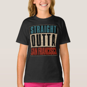 Straight Outta San Francisco California CA Verenig T-shirt