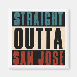 Straight Outta San Jose California CA Verenigde St Magneet