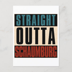 Straight Outta Schaumburg Illinois IL Briefkaart