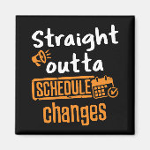 Straight Outta Schedule Changes School Counselor Magneet (Voorkant)