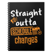 Straight Outta Schedule Changes School Counselor Notitieboek (Voorkant)