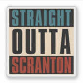 Straight Outta Scranton Pennsylvania PA Sticker (Voorkant)