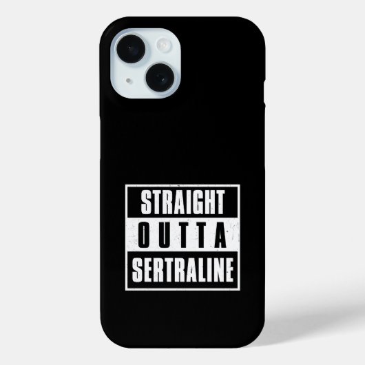 Straight Outta Sertraline Case-Mate iPhone Case (Achterkant)