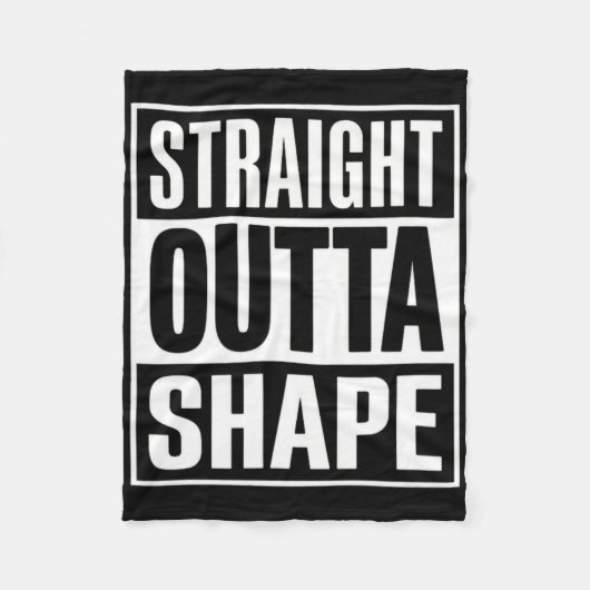 Straight Outta Shape - Funny Workout Gym Shredded Fleece Deken (Voorkant)