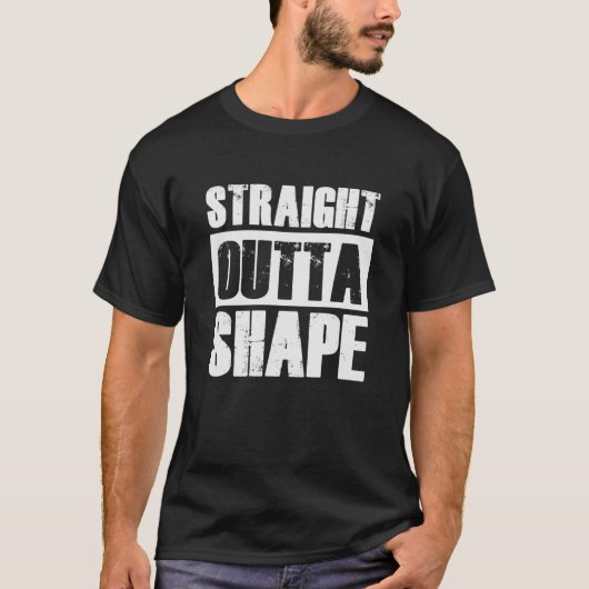 Straight Outta Shape Funny Workout Gym T-shirt (Voorkant)