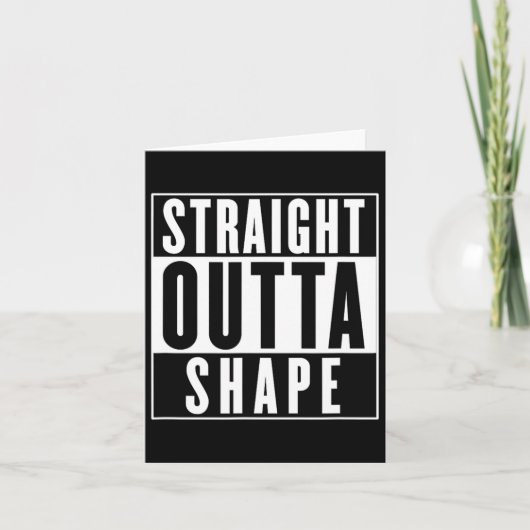 Straight Outta Shape - Funny Workout Kaart (Voorkant)