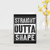 Straight Outta Shape Funny Workout of Gym Gift Shi Kaart (Gele Bloem)
