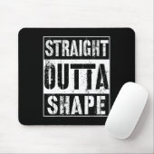 Straight Outta Shape Funny Workout of Gym Gift Shi Muismat (Met muis)