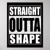 Straight Outta Shape Workout Poster (Voorkant)