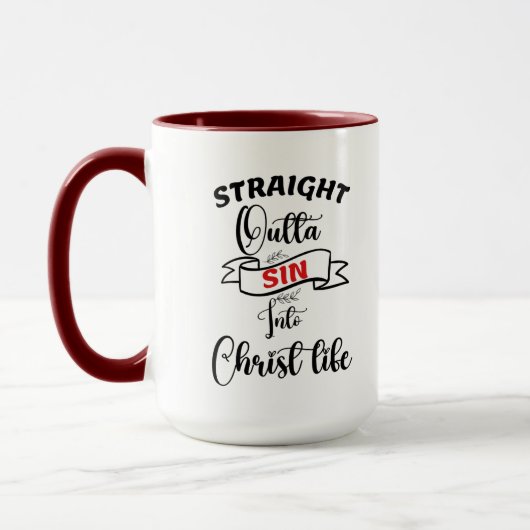 Straight Outta Sin in Christ Life Coffee Mok (Links)