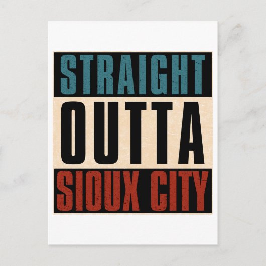 Straight Outta Sioux City Iowa IA Briefkaart (Voorkant)
