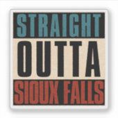 Straight Outta Sioux Herfsten South Dakota SD Sticker (Voorkant)