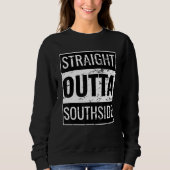 Straight Outta Southside 1 Trui (Voorkant)