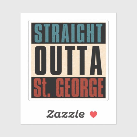 Straight Outta St. George Utah UT Sticker (Vel)