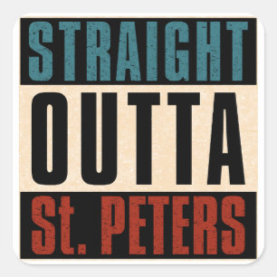 Straight Outta St. Peters Missouri MO Vierkante Sticker