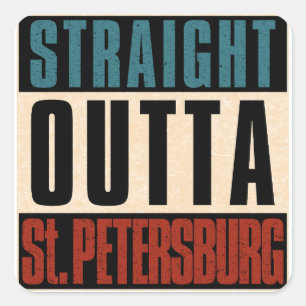Straight Outta St. Petersburg Florida FL Vierkante Sticker
