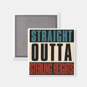 Straight Outta Sterling Heights Michigan MI Magneet (Voorkant / Achterkant)