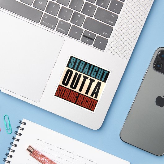 Straight Outta Sterling Heights Michigan MI Sticker (Laptop met iPhone)