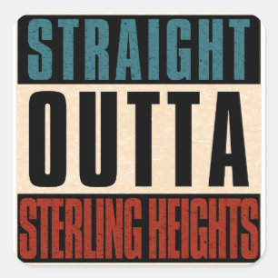 Straight Outta Sterling Heights Michigan MI Vierkante Sticker