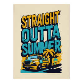 Straight Outta Summer - Retro Terug naar school Perfect Poster