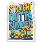 Straight Outta Summer - Retro Terug naar school Sticker (Voorkant)