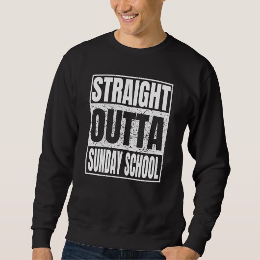 Straight Outta Sunday School Graduation Class Scho Trui (Voorkant)