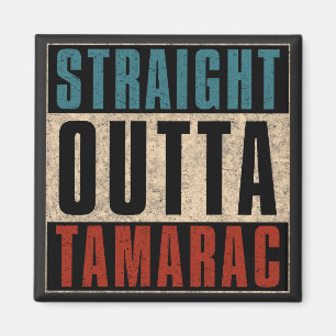 Straight Outta Tamarac Florida Verenigde Staten Magneet