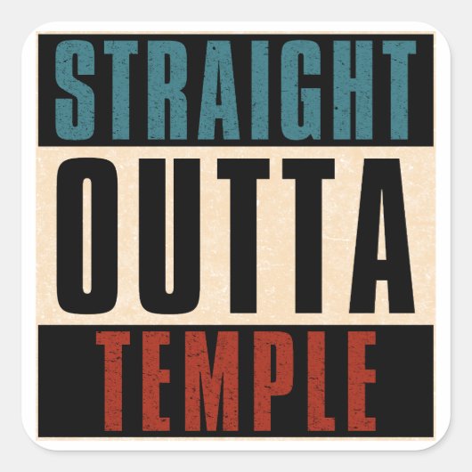 Straight Outta Temple Texas TX Vierkante Sticker (Voorkant)